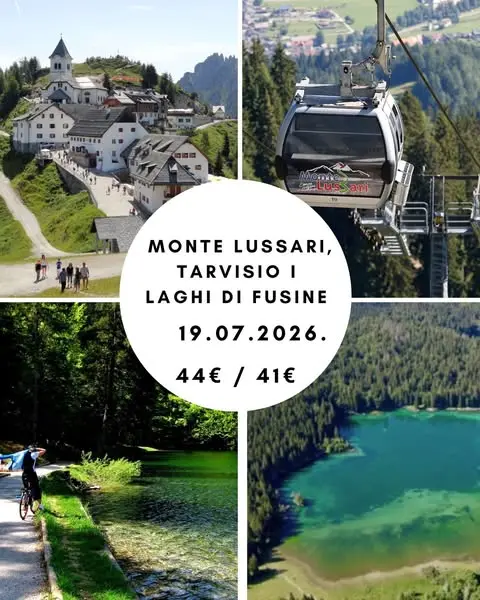MONTE LUSSARI, TARVISIO I LAGHI DI FUSINE 
Datum izleta: 19.07.2026.

Cijena po…
