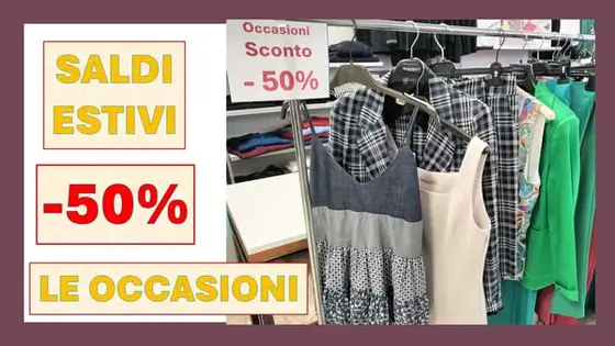 Saldi Estivi... le Occasioni al -50%...